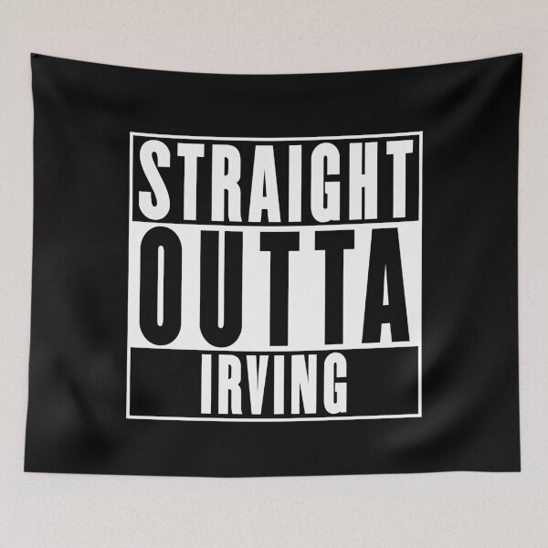 Item preview, Straight Outta Irving designed and sold by RandomStuffShop.