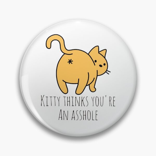Item preview, Kitty Thinks You're  designed and sold by tristahx.