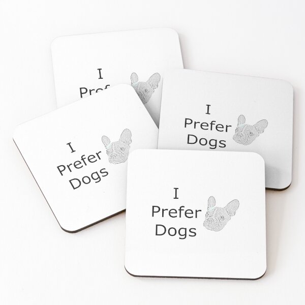 Item preview, I Prefer Dogs designed and sold by Jack Cox.