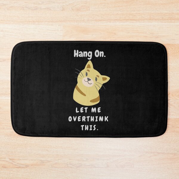 Item preview, Hang On. Let Me Overthink This. designed and sold by SunfullyYours.