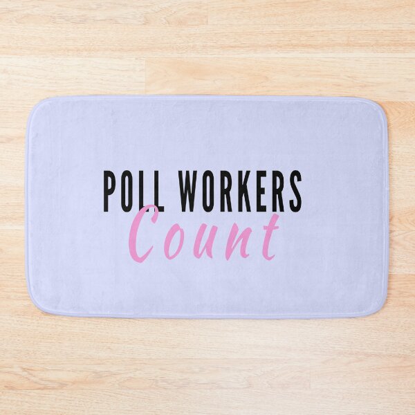 Item preview, Poll Workers Count, Funny Political Pun designed and sold by Spiritualish.