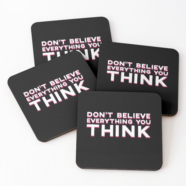Item preview, Don't Believe Everything You Think Cool Quote Clever designed and sold by sillyquestions.