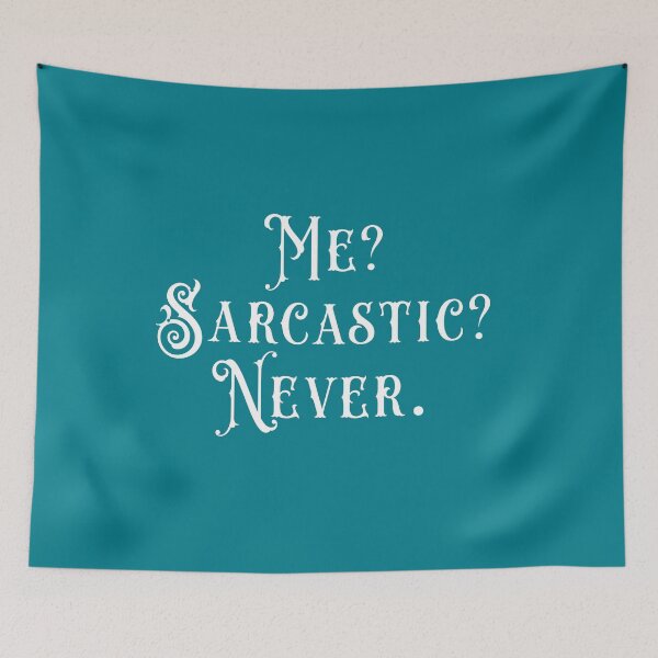 Item preview, Me? Sarcastic? Never designed and sold by hichametta.