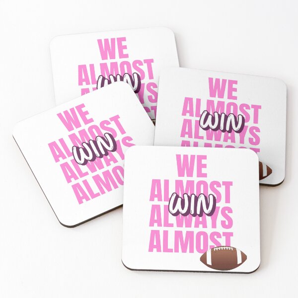 Item preview, We Almost Always Almost Win designed and sold by MoonsmileProd.