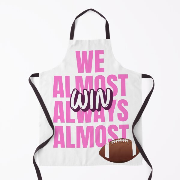 Item preview, We Almost Always Almost Win designed and sold by MoonsmileProd.