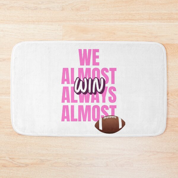 Item preview, We Almost Always Almost Win designed and sold by MoonsmileProd.