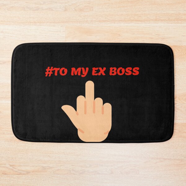 Item preview, To my ex boss designed and sold by Areashor.