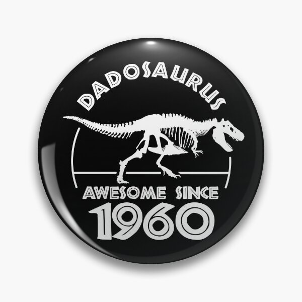 Item preview, Dadosaurus | Awesome since 1960 | Dinosaur Dads Birthday designed and sold by TMBTM.