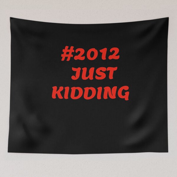 Item preview, 2012 Just kidding designed and sold by Areashor.