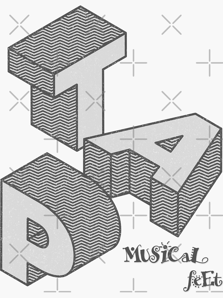 "TAP Musical Feet TAP DANCE DEFINITION" Sticker by KoolDsignsDANCE