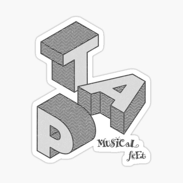 "TAP Musical Feet TAP DANCE DEFINITION" Sticker by KoolDsignsDANCE