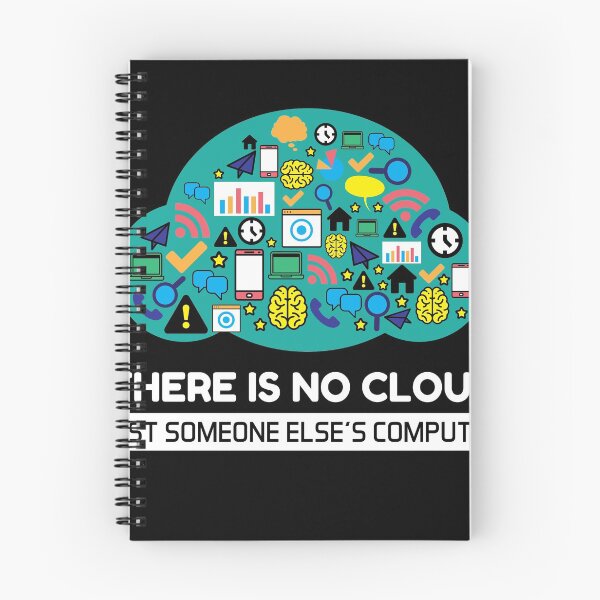 Item preview, There is No Cloud ist Just someones else Computer Data Pun  designed and sold by Rzelemenz.
