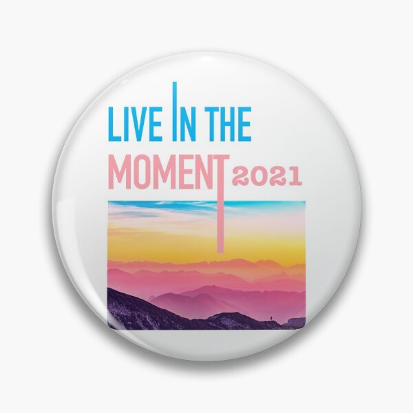 Item preview, Live In The Moment 2021 - New Year Motivation designed and sold by Cute Designs Shop.