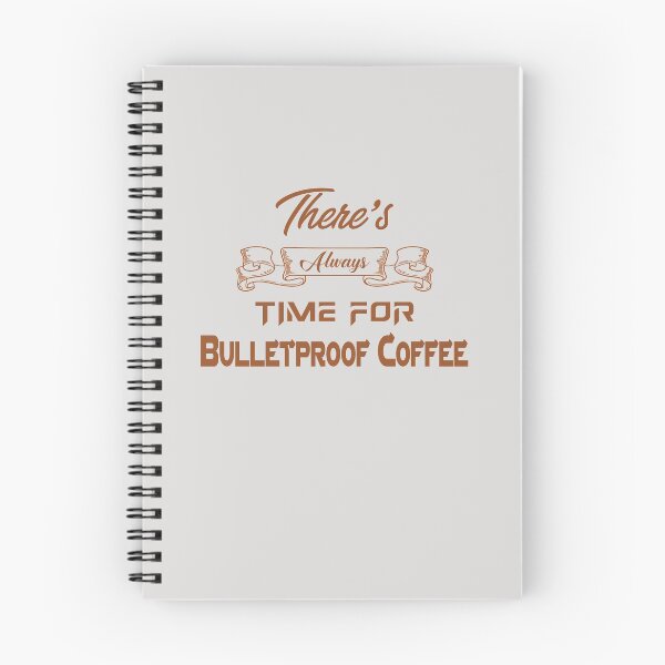 Item preview, There's always time for Bulletproof Coffee designed and sold by KetoLove.