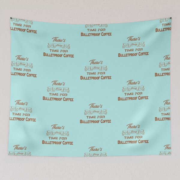 Item preview, There's always time for Bulletproof Coffee designed and sold by KetoLove.