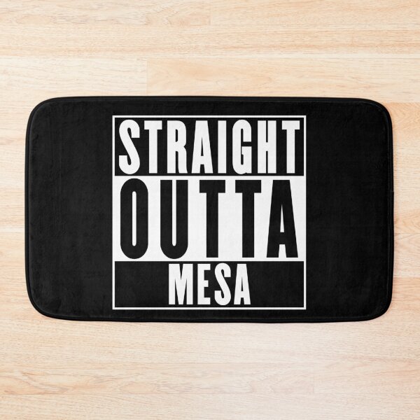 Item preview, Straight Outta Mesa designed and sold by RandomStuffShop.