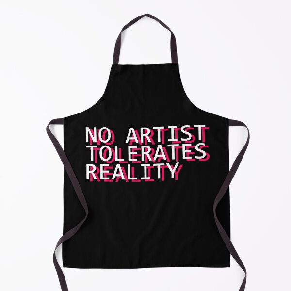 Item preview, No Artist Tolerates Reality Philosophy Quote Camus Nietzsche  designed and sold by sillyquestions.