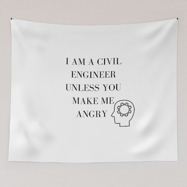 Item preview, I am a civil engineer unless you make me angry designed and sold by Boricson.