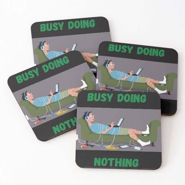 Item preview, Busy Doing Nothing  designed and sold by walterjd.