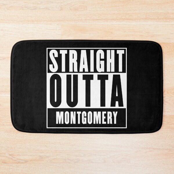 Item preview, Straight Outta Montgomery designed and sold by RandomStuffShop.