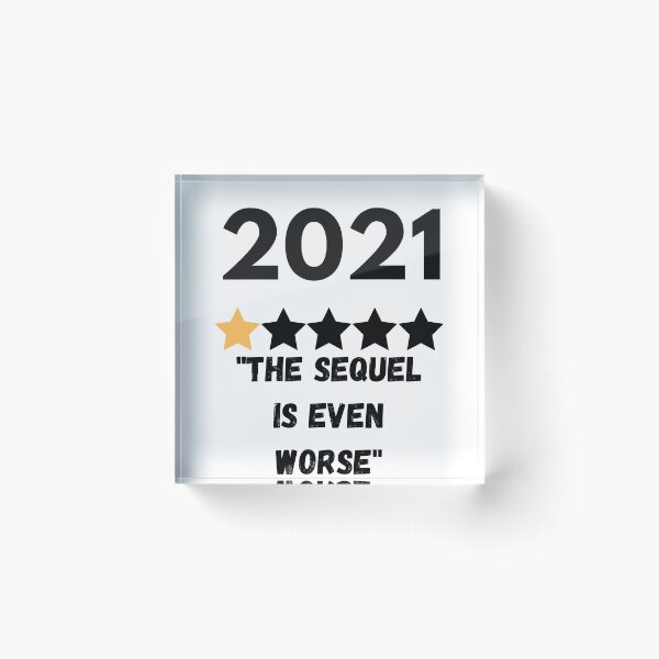 Item preview, 2021 - The Sequel Is Even Worse! designed and sold by notakename.
