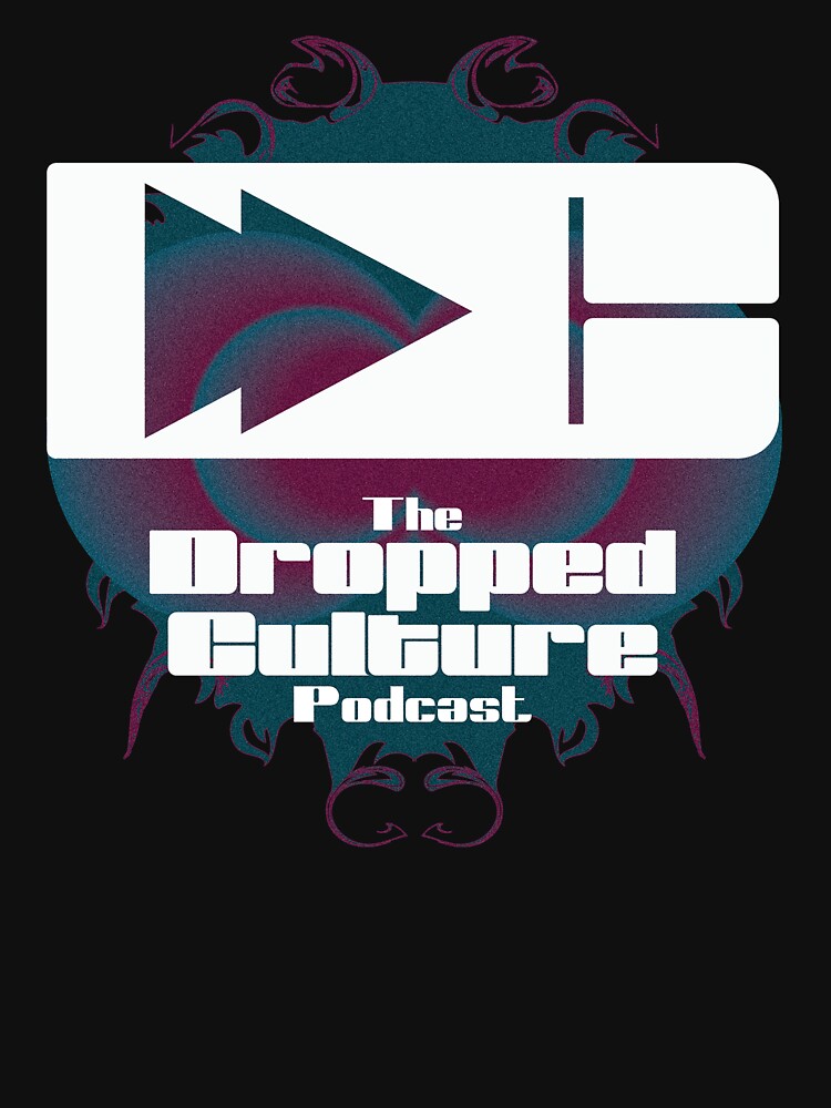 The Dropped Culture Podcast Mark 2 Logo by BAFunkenstein