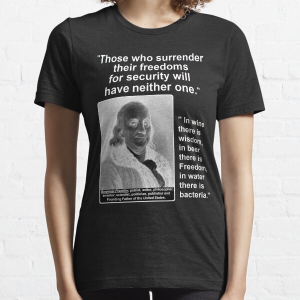 Ben Franklin 2 Quotes for One Essential T-Shirt
