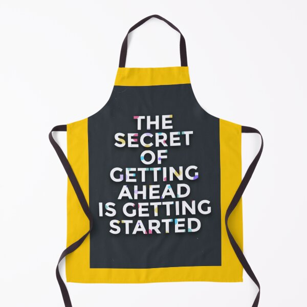 Item preview, THE SECRET OF GETTING AHEAD IS GETTING STARTED designed and sold by Ali-shopy.
