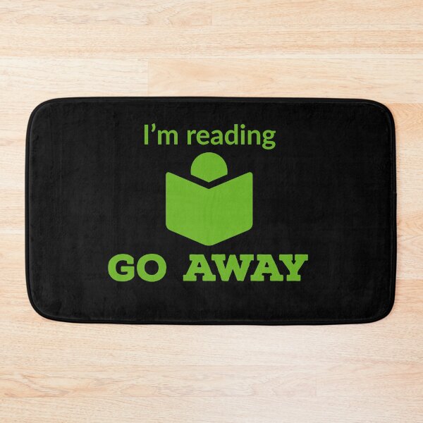 Item preview, I'm reading go away designed and sold by Gingatoo.