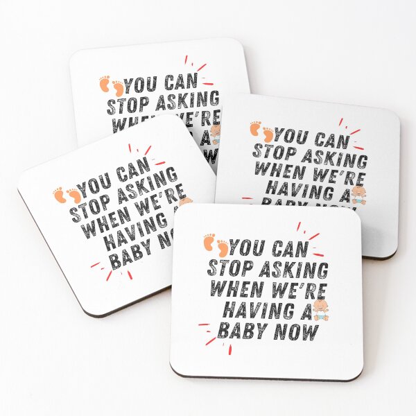 Item preview, You can stop asking when we're having a baby now designed and sold by NoPurrsGiven.