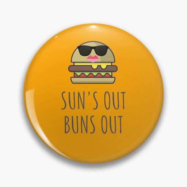 Item preview, Suns Out Buns Out designed and sold by GoodMoodFood.