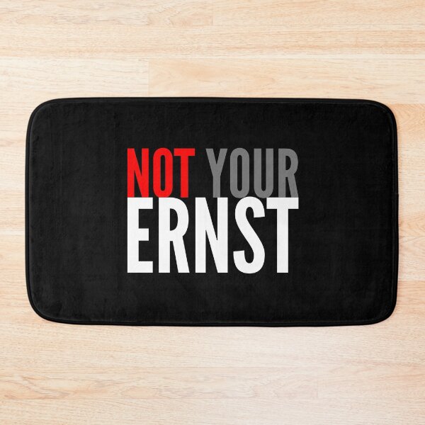 Item preview, Not Your Ernst Nicht dein Ernst Denglisch designed and sold by FD-Design.