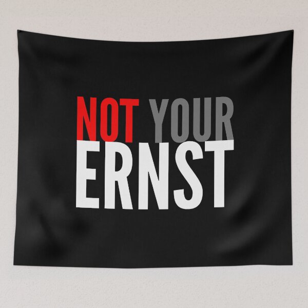 Item preview, Not Your Ernst Nicht dein Ernst Denglisch designed and sold by FD-Design.