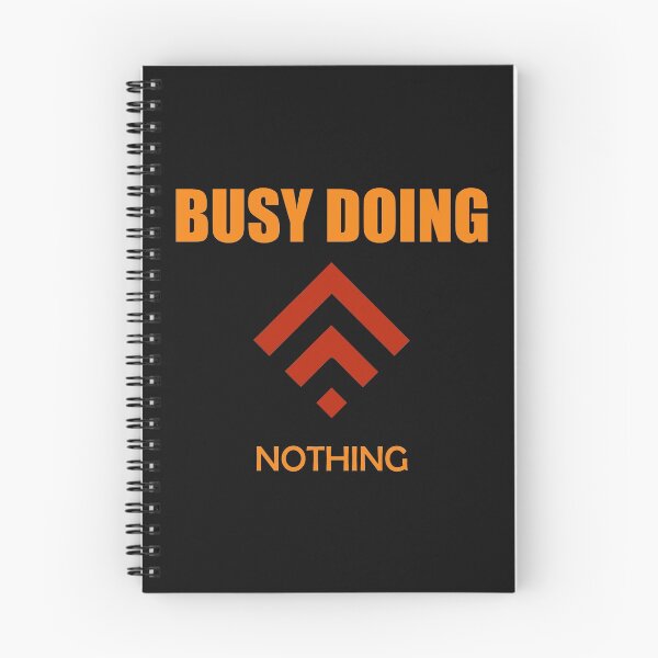 Item preview, Busy doing nothing designed and sold by Desibeau.