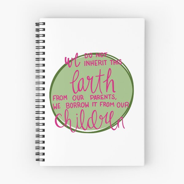 Item preview, We Do Not Inherit this Earth, We Borrow it from our Children designed and sold by Smbender33.