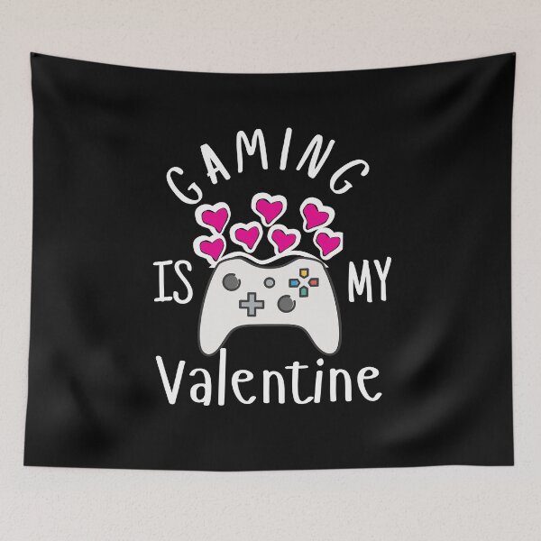 Item preview, Gaming Is My Valentine Funny  designed and sold by Sutra-Lotus-Co.