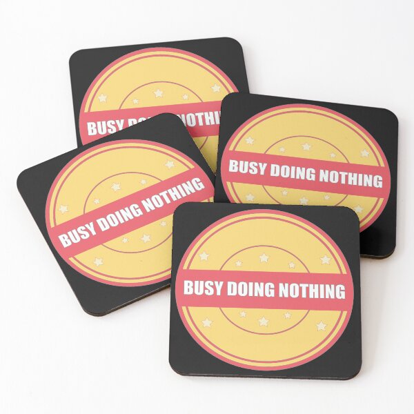 Item preview, Busy doing nothing designed and sold by Desibeau.