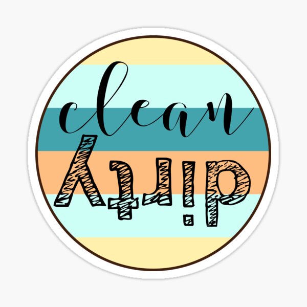 "Dishwasher Clean and Dirty " Sticker for Sale by OurSimpleLife24 Redbubble