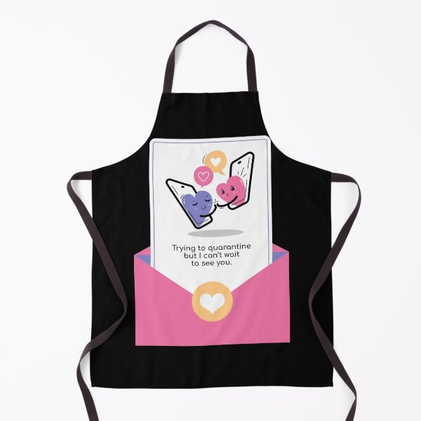 Item preview, Trying To Quarantine But I Can't Wait To See You designed and sold by fireproofblaze.