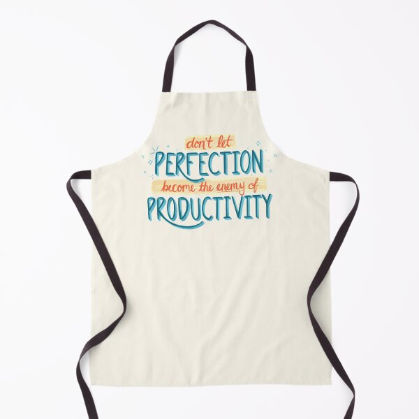 Item preview, Perfection Vs. Productivity designed and sold by Katie O'Shaughnessy.