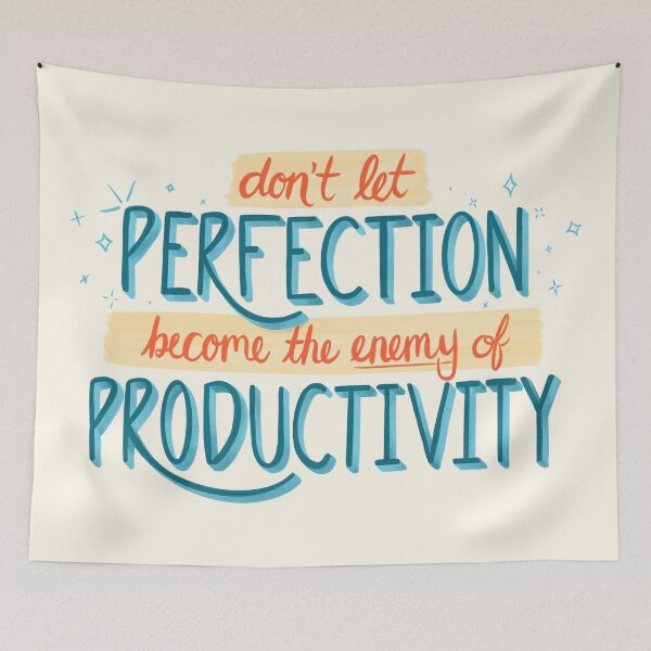 Item preview, Perfection Vs. Productivity designed and sold by Katie O'Shaughnessy.
