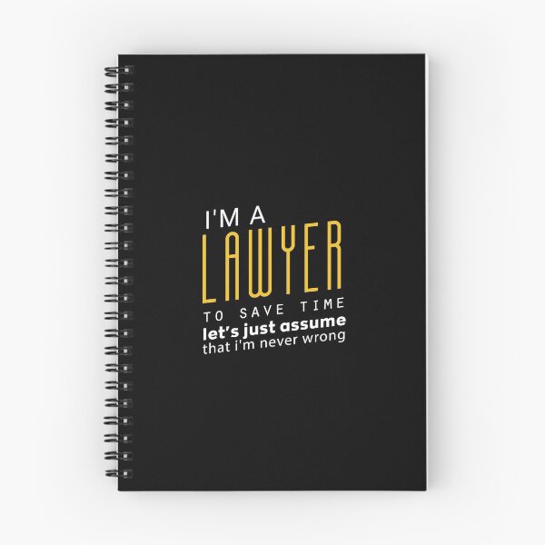 Item preview, i'm a lawyer to save time let's just assume that i'm never wrong : Funny Gift Idea For Christmas And Birthdays designed and sold by Upper Class.