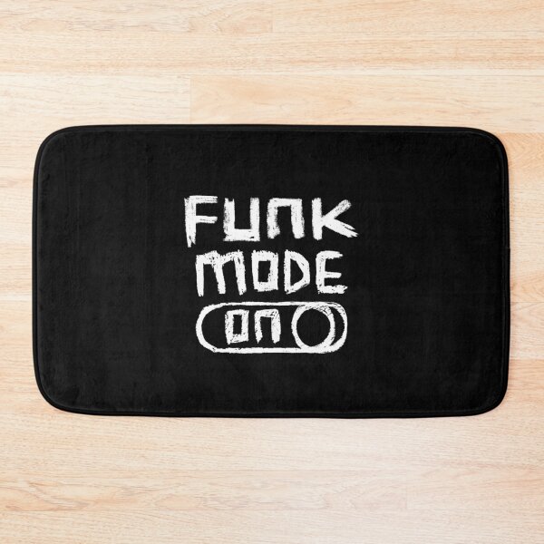 Item preview, Funk Mode ON for Funk Music designed and sold by badlydrawnbabe.