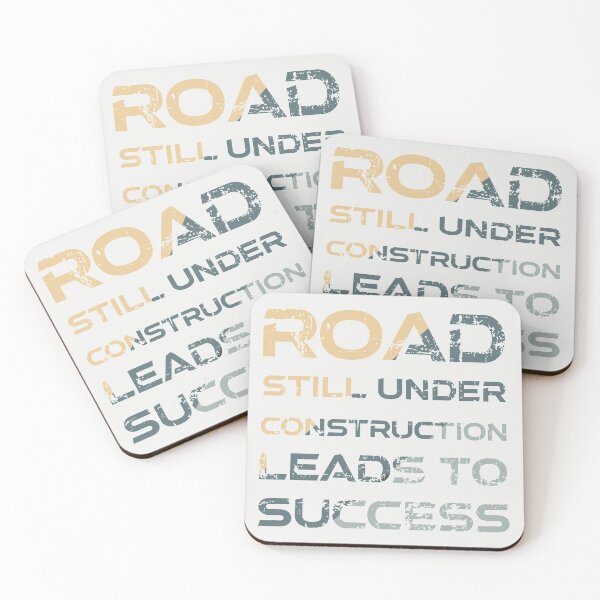 Item preview, ROAD STILL UNDER CONSTRUCTION LEADS TO SUCCESS designed and sold by Moroccan lions Outfitters ⭐️⭐️⭐️⭐️⭐️.