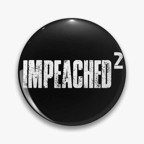 Item preview, Impeached 2 - Trump Impeachment - Impeach Trump - 2021 designed and sold by WonderWear.