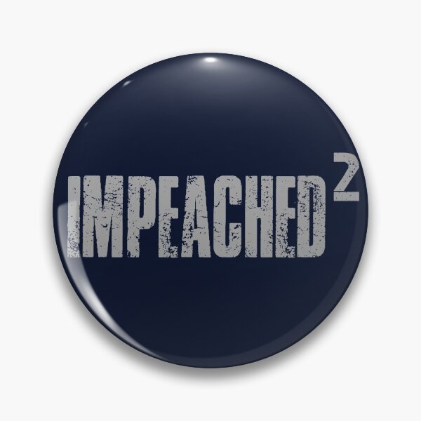 Item preview, Impeached 2 - Trump Impeachment - Impeach Trump - 2021 designed and sold by WonderWear.
