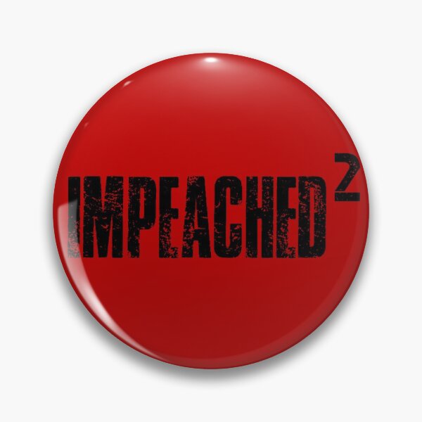 Item preview, Impeached 2 - Trump Impeachment - Impeach Trump - 2021 designed and sold by WonderWear.
