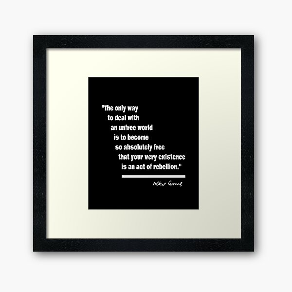 Albert Camus - Existentialist Quote Framed Art Print