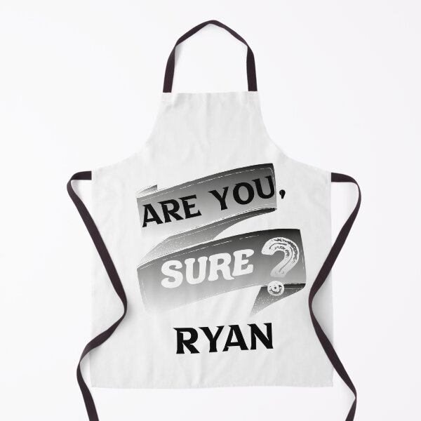 Item preview, Are You Sure Ryan, funny gift  designed and sold by DANT-shirts.