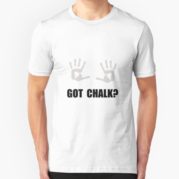 Got Chalk Slim Fit T-Shirt